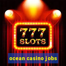 ocean casino jobs