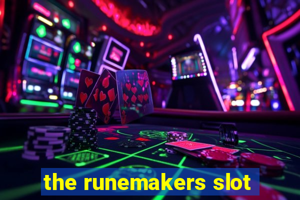 the runemakers slot