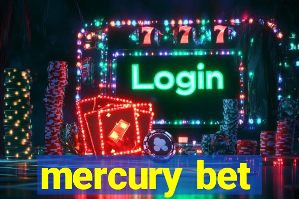 mercury bet