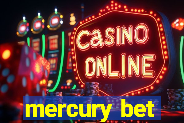 mercury bet