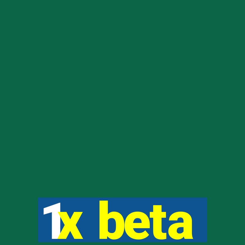 1x beta