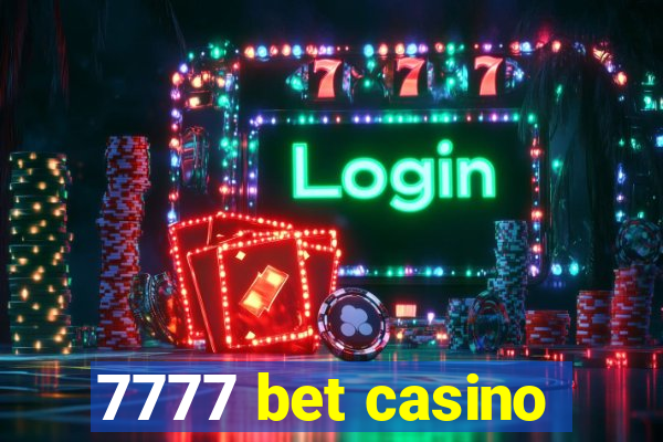 7777 bet casino