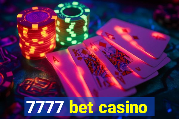 7777 bet casino