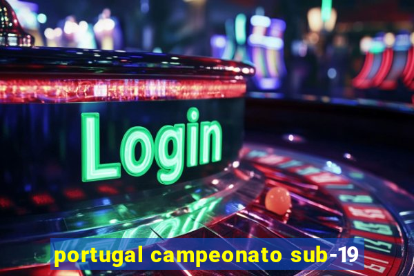 portugal campeonato sub-19