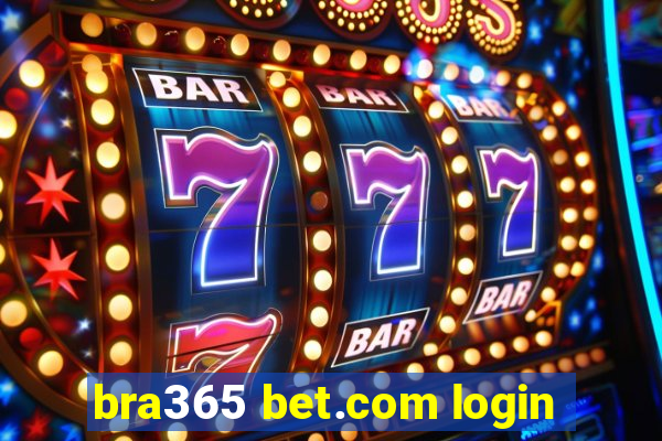 bra365 bet.com login