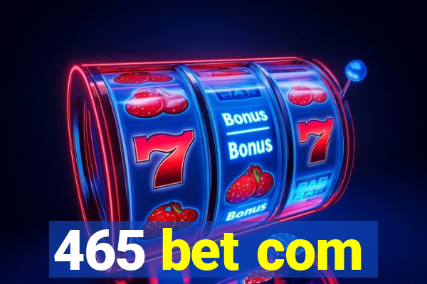 465 bet com