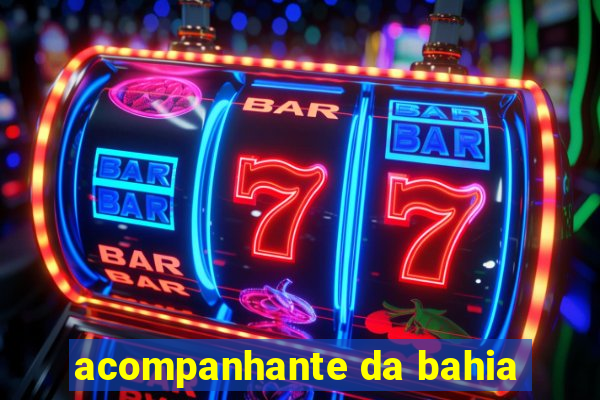 acompanhante da bahia