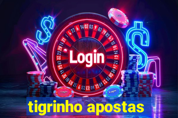 tigrinho apostas