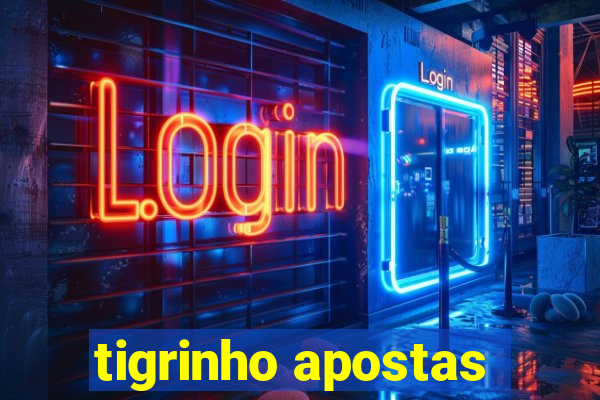 tigrinho apostas