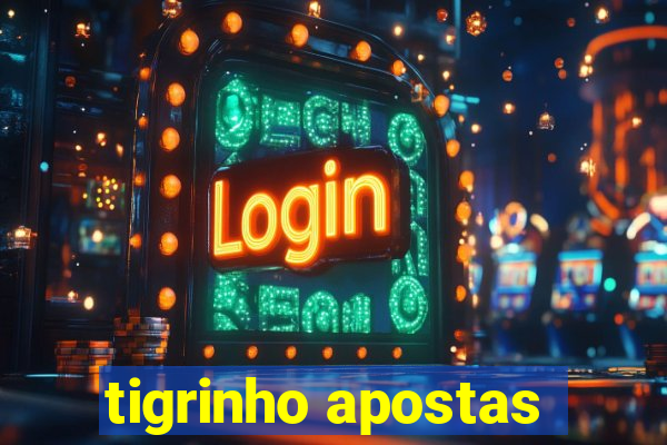 tigrinho apostas