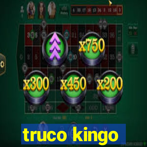 truco kingo