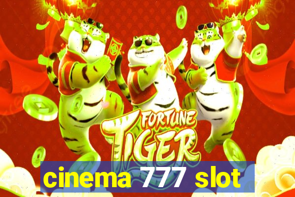 cinema 777 slot