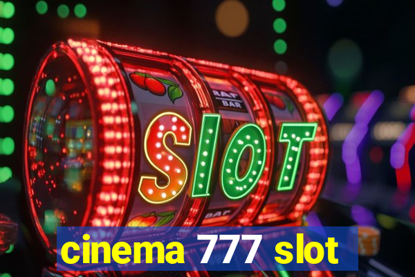 cinema 777 slot