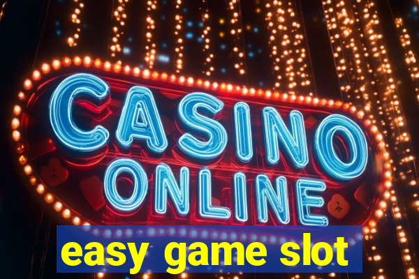 easy game slot