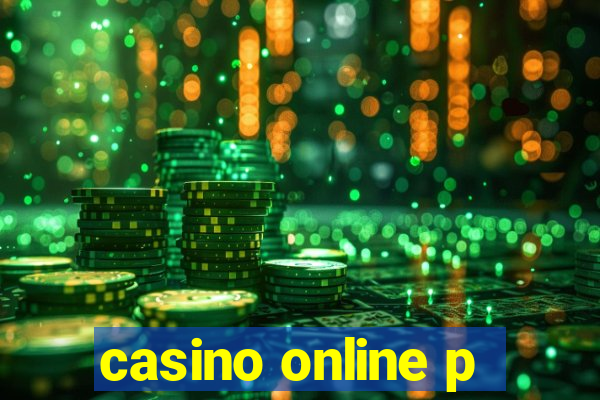 casino online p