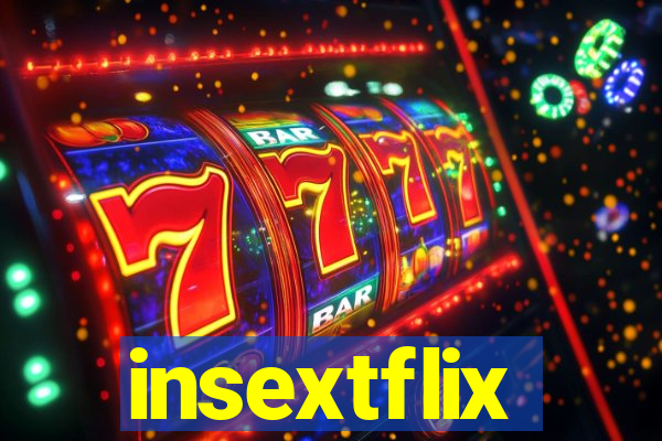 insextflix