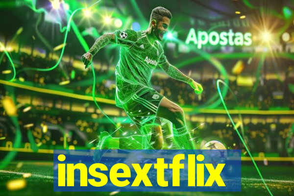 insextflix