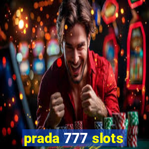 prada 777 slots