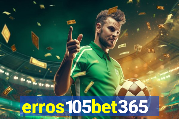 erros105bet365