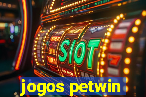 jogos petwin