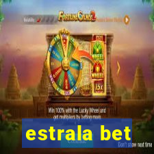 estrala bet