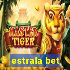 estrala bet