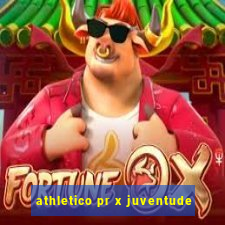 athletico pr x juventude