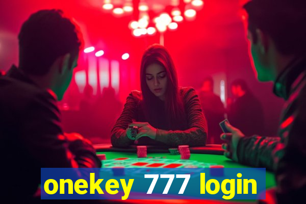 onekey 777 login