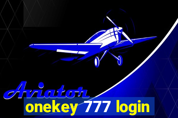 onekey 777 login