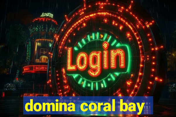 domina coral bay