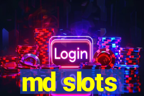 md slots