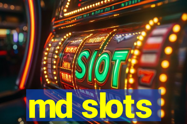 md slots