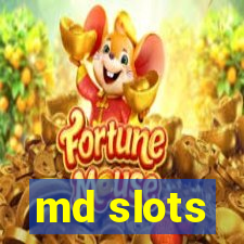 md slots