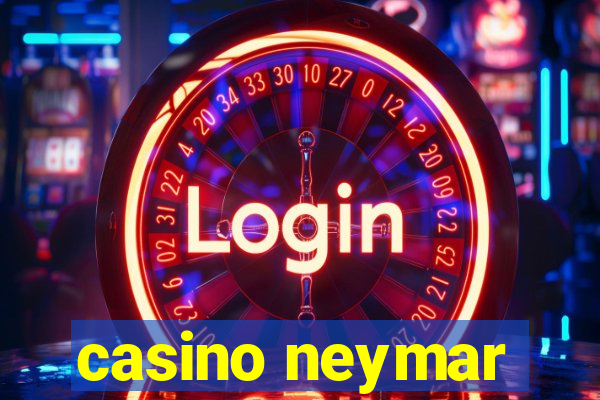 casino neymar