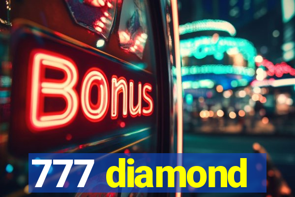 777 diamond