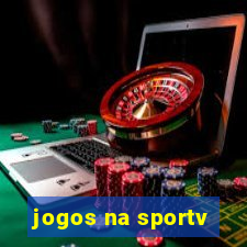 jogos na sportv