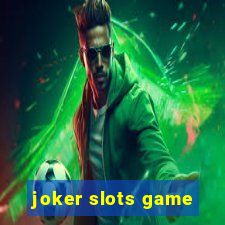 joker slots game