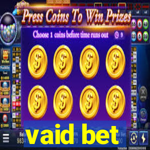 vaid bet