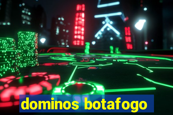 dominos botafogo