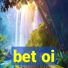 bet oi