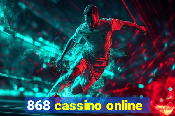 868 cassino online