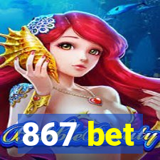 867 bet