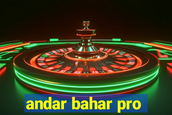 andar bahar pro