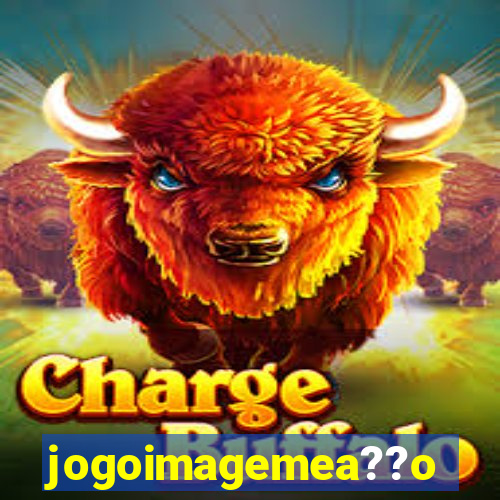 jogoimagemea??o