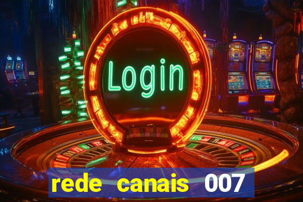 rede canais 007 cassino royale