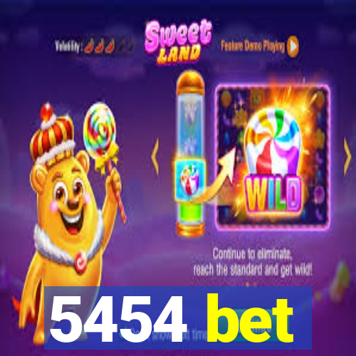 5454 bet