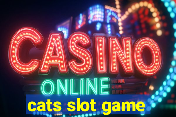 cats slot game