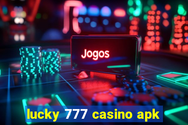 lucky 777 casino apk