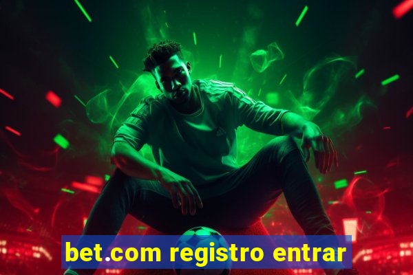 bet.com registro entrar