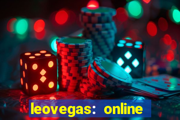 leovegas: online casino games